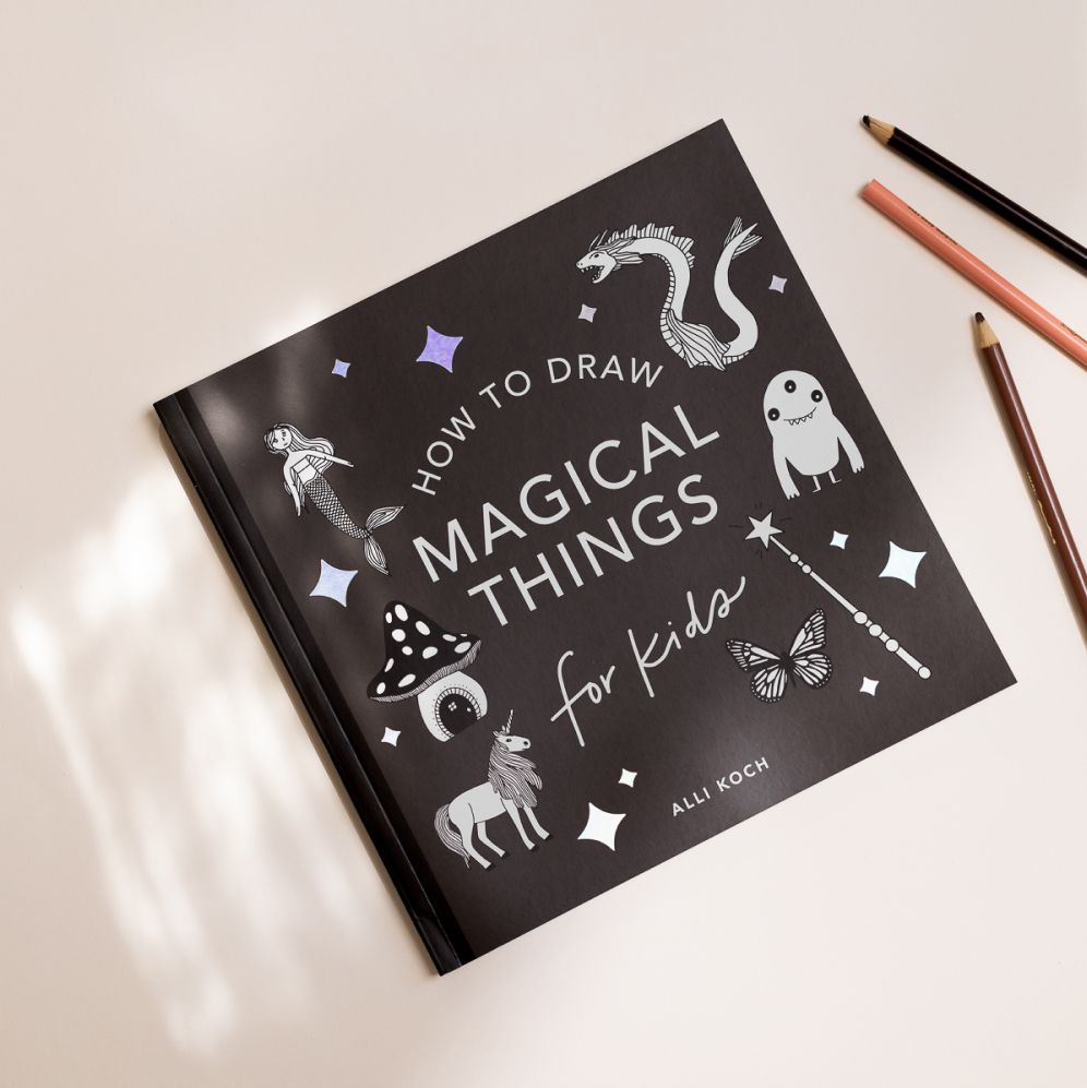 Magical Things: How to Draw Books for Kids with Unicorns, Dragons, Mermaids, and More