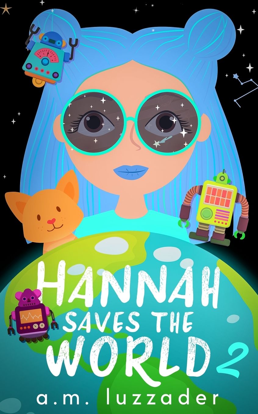 Hannah Saves the World Book 2