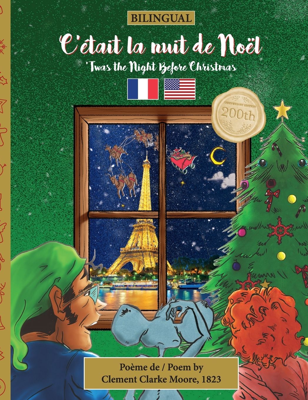 BILINGUAL 'Twas the Night Before Christmas - 200th Anniversary Edition: FRENCH C'Ã¯Â¿Â½tait la nuit de NoÃ¯Â¿Â½l