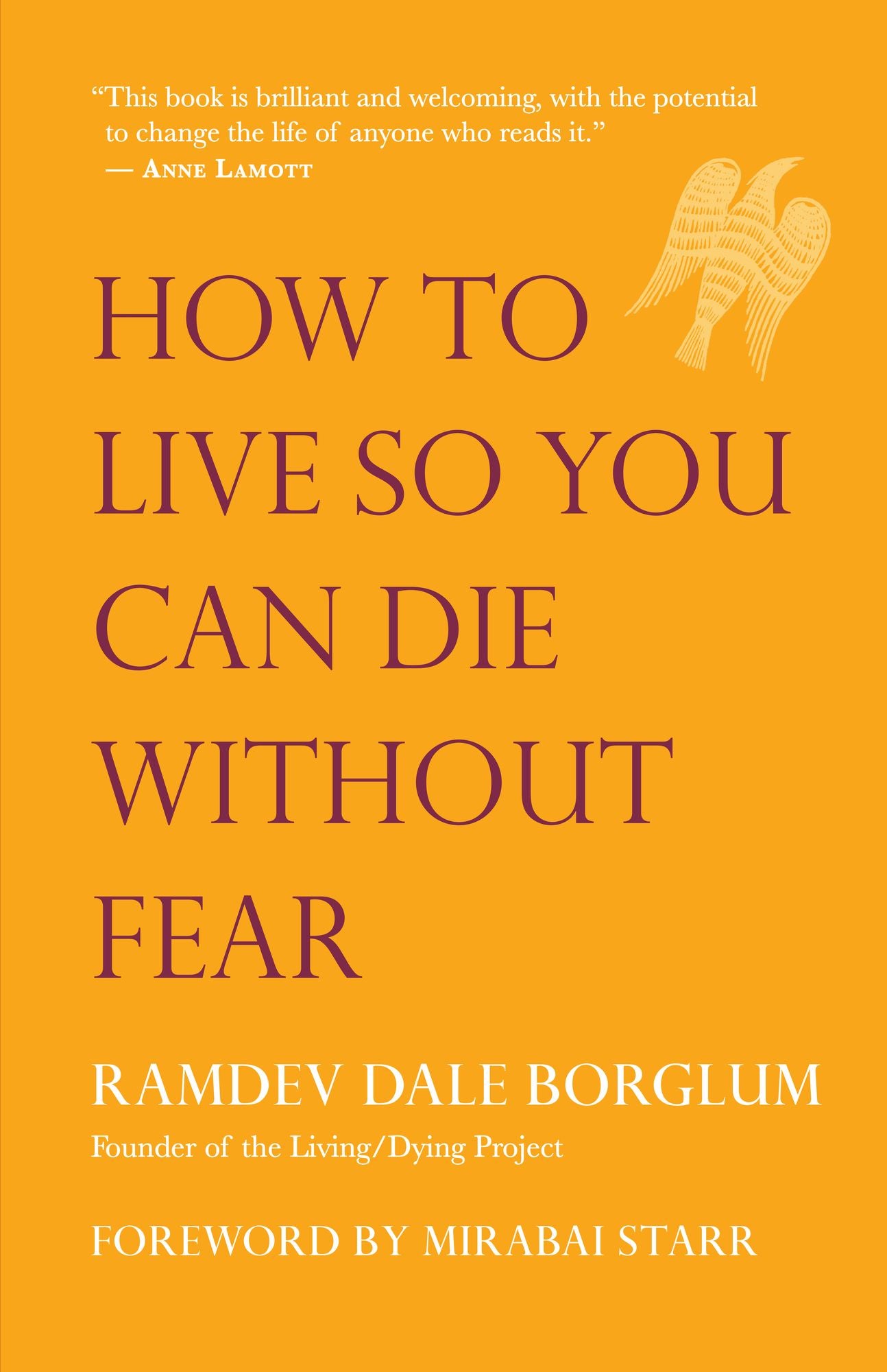 How to Live So You Can Die Without Fear