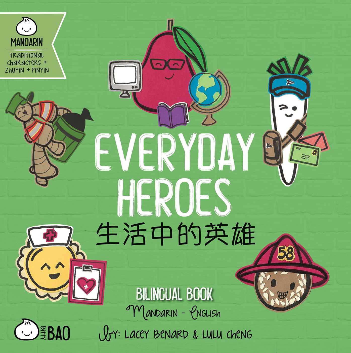 Everyday Heroes (Traditional Mandarin-English Version): A Bilingual Book in English and Mandarin with Traditional Characters, Zhuyin, and Pinyin
