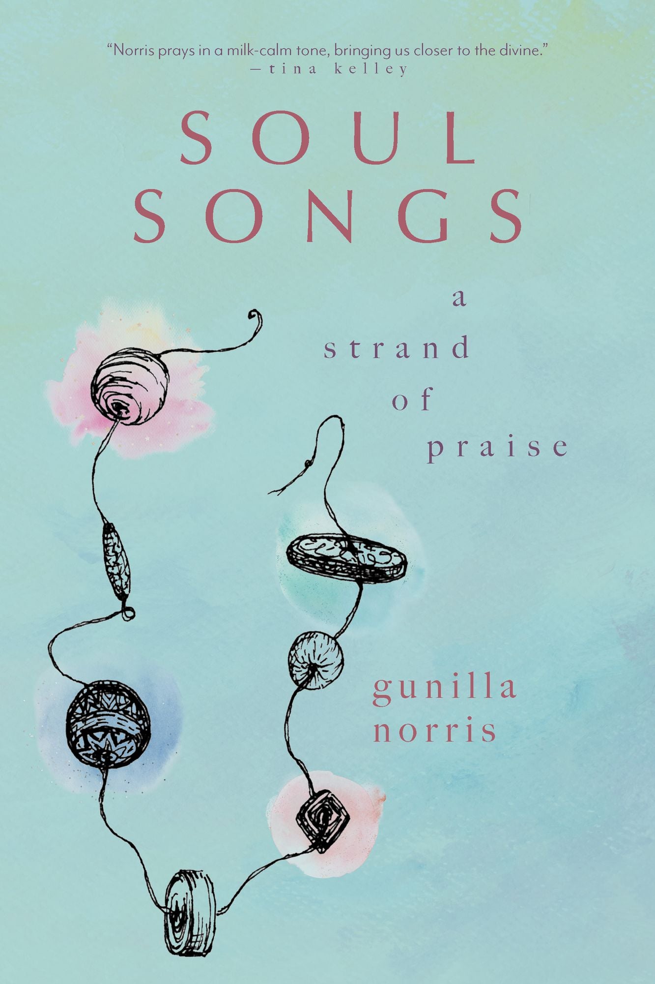 Soul Songs: A Strand of Praise