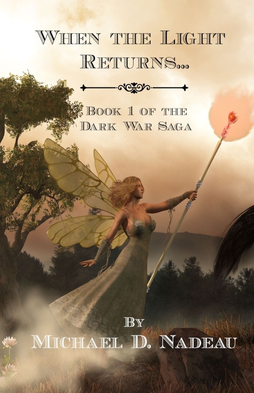 When the Light Returns...: The Dark War Saga Book 1