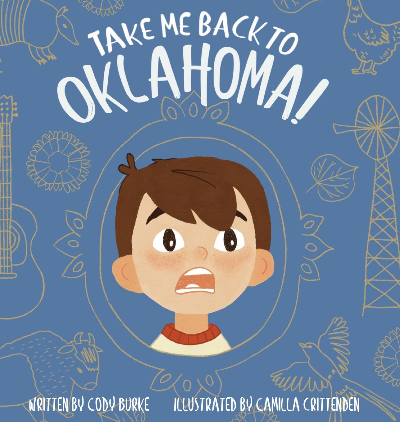 Take Me Back to Oklahoma: A Children's Picture Book About Travel, Adventure, and Coming Home