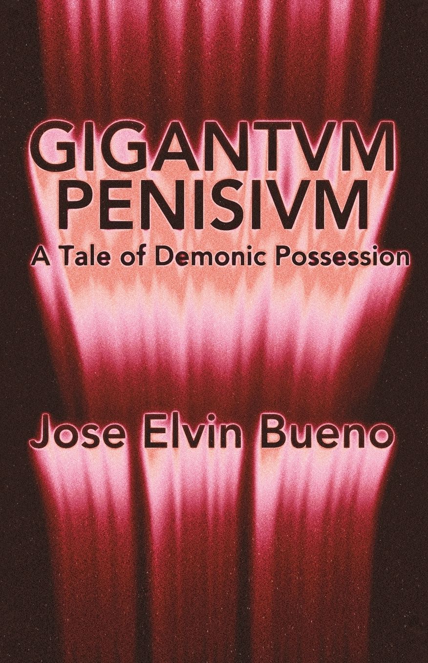 Gigantvm Penisivm: A Tale of Demonic Possession