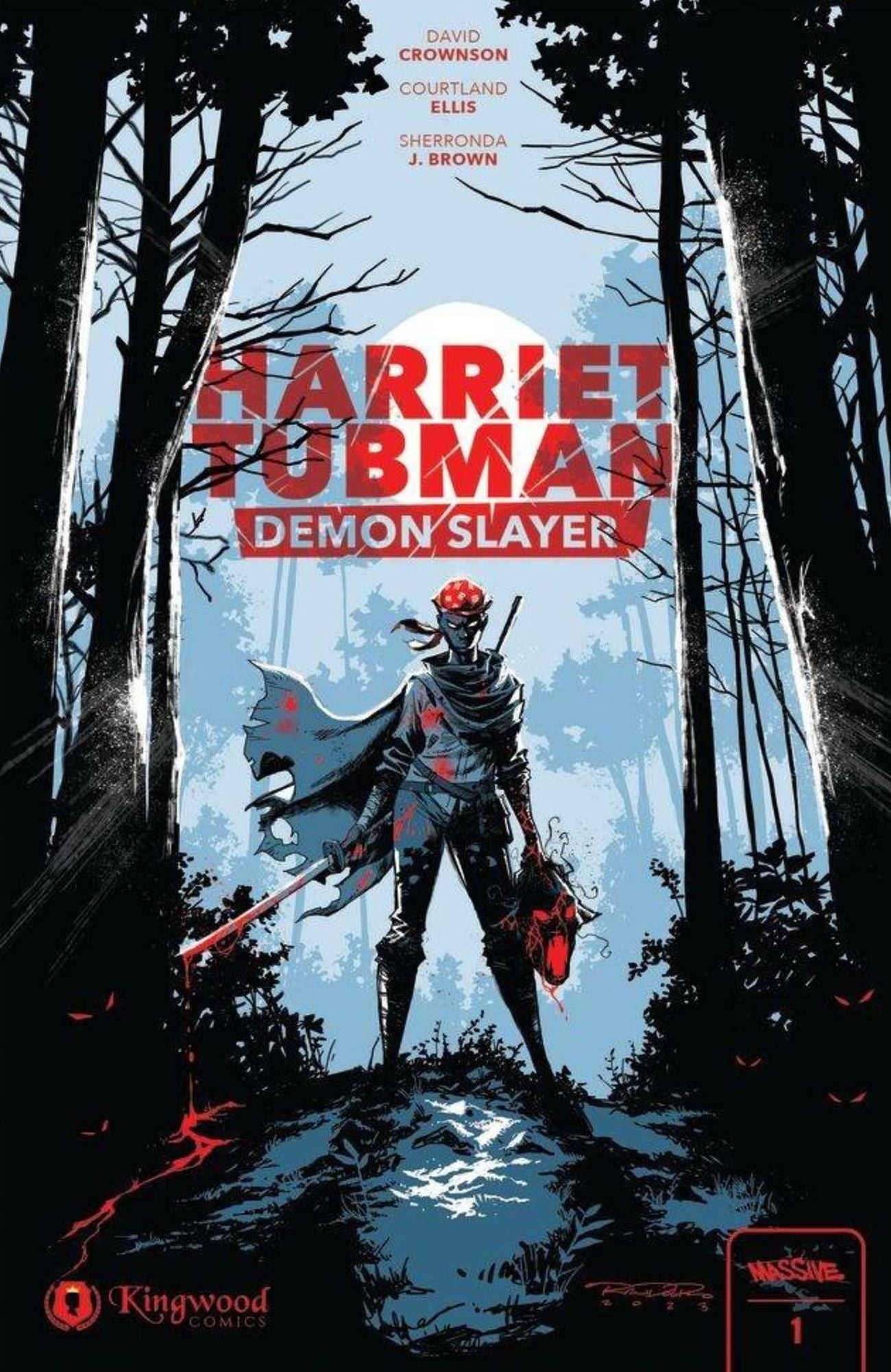 Harriet Tubman: Demon Slayer Vol. 1 1st Edition: Limited Edition