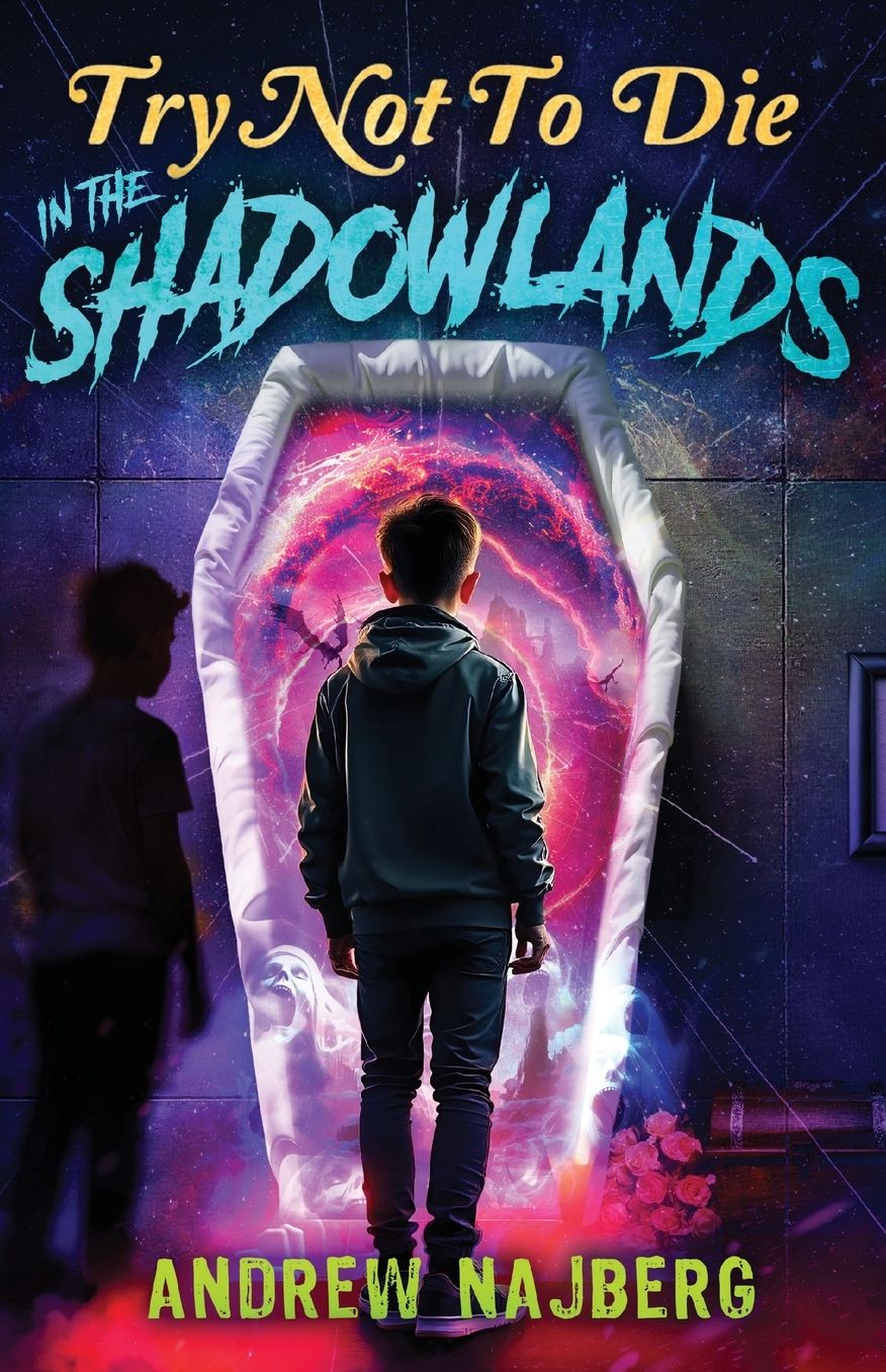 Try Not to Die: In The Shadowlands: An Interactive Adventure