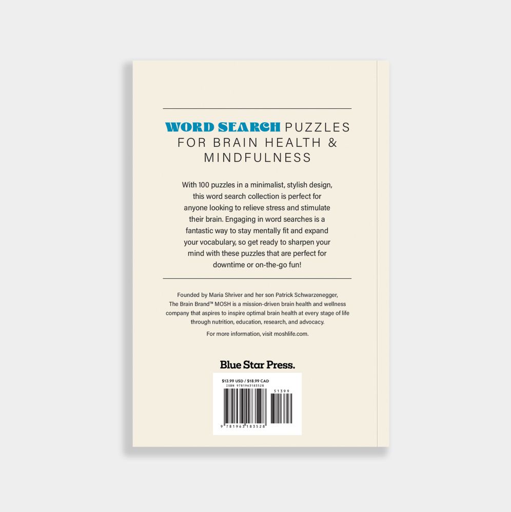 100 Stress-Relieving Word Search Puzzles to Sharpen Your Mind: Presented by Maria Shriver, Patrick Schwarzenegger, and MOSH