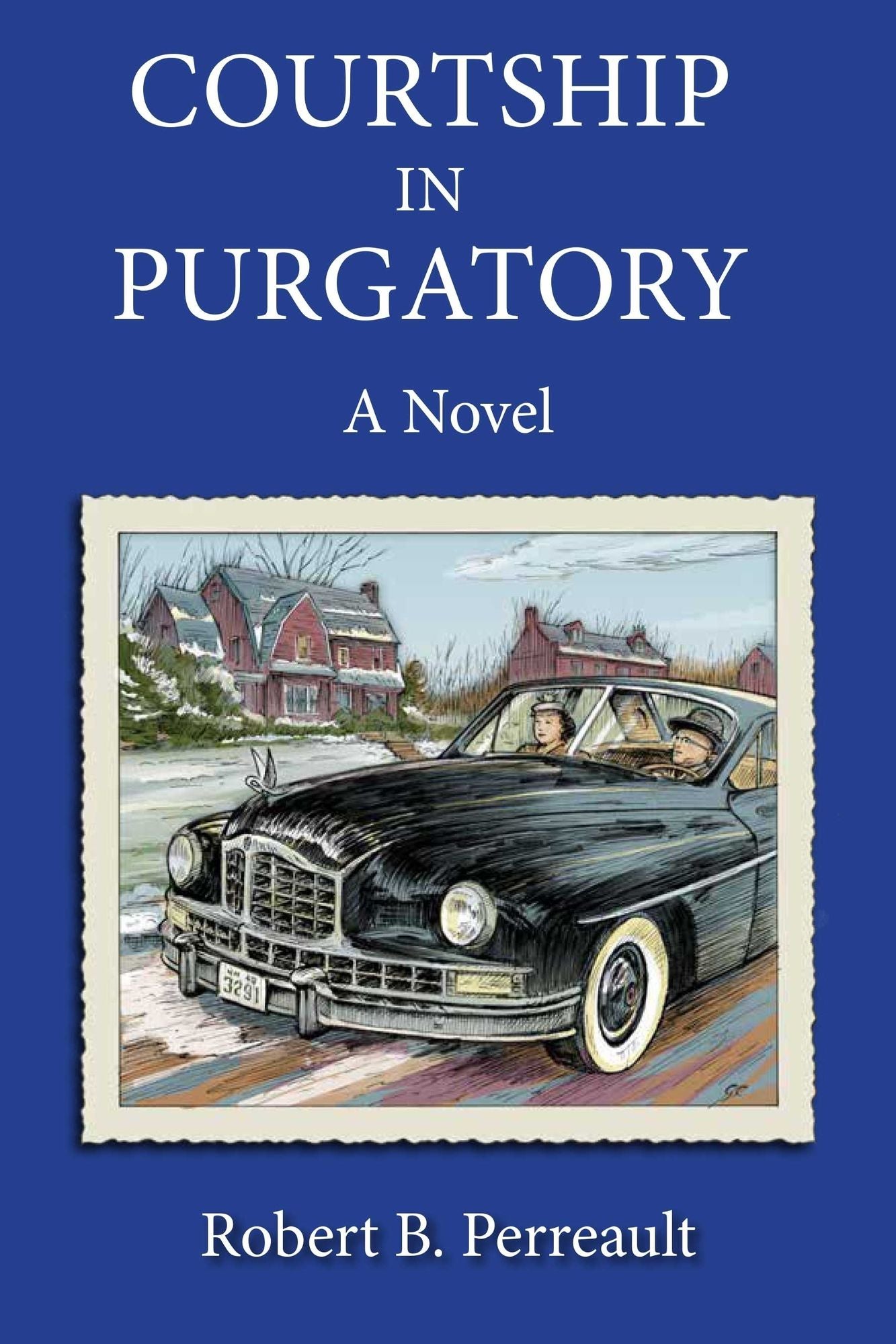 Courtship in Purgatory: A Novel