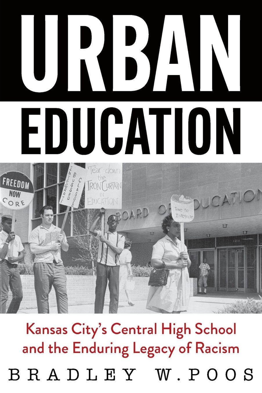 Urban Education: Kansas City's Central High School and the Enduring Legacy of Racism