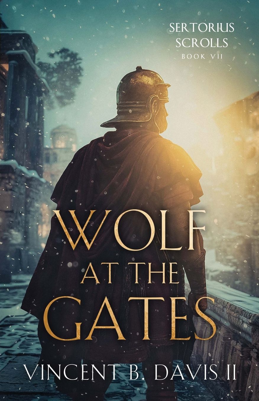 Wolf at the Gates: A Gripping Story of Loyalty, Sacrifice, and the Battle for Rome