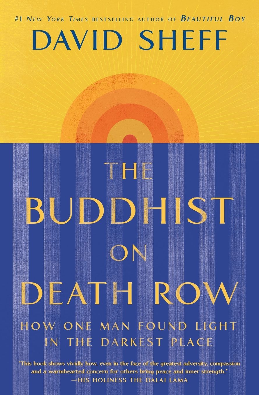 The Buddhist on Death Row: How One Man Found Light in the Darkest Place