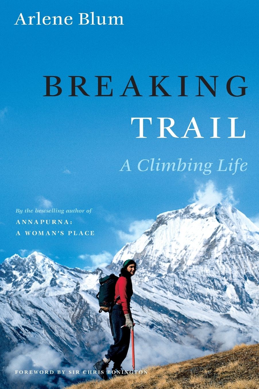 Breaking Trail: A Climbing Life