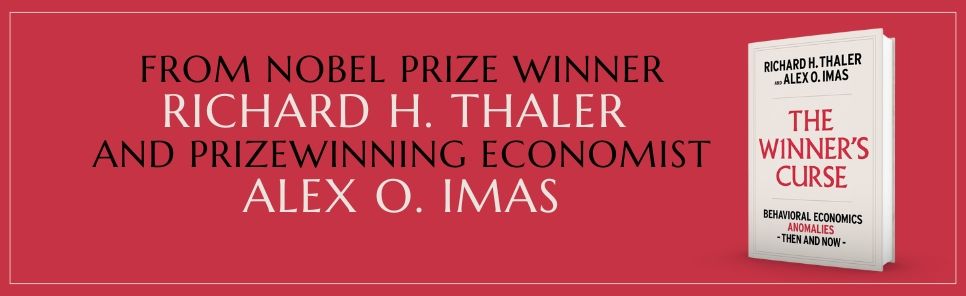 The Winner's Curse: Behavioral Economics Anomalies, Then and Now