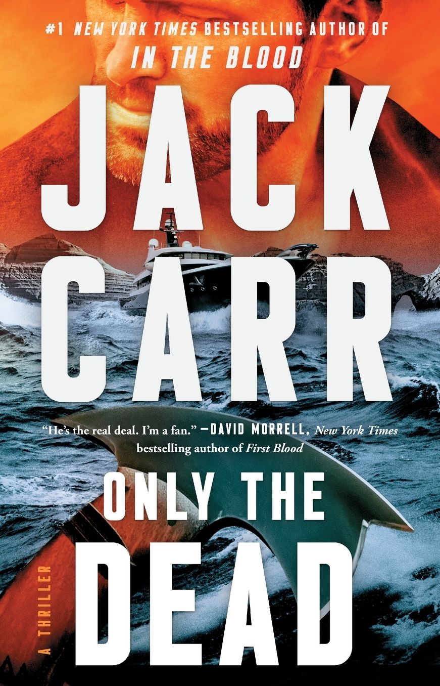 Only the Dead (Terminal List Series #6)
