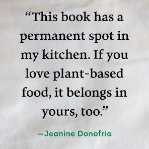 Mastering the Art of Plant-Based Cooking: Vegan Recipes, Tips, and Techniques [A Cookbook]