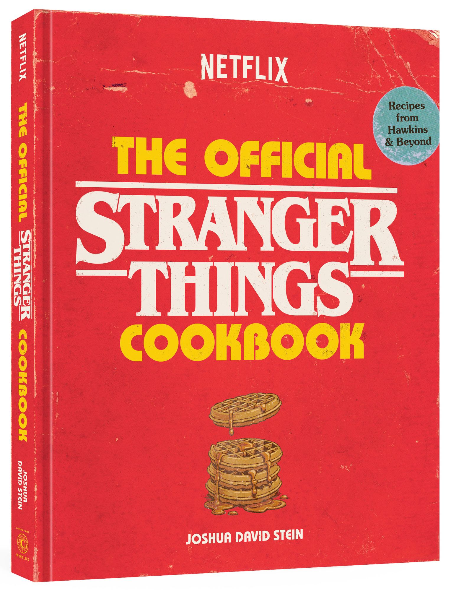 The Official Stranger Things Cookbook: Recipes from Hawkins and Beyond