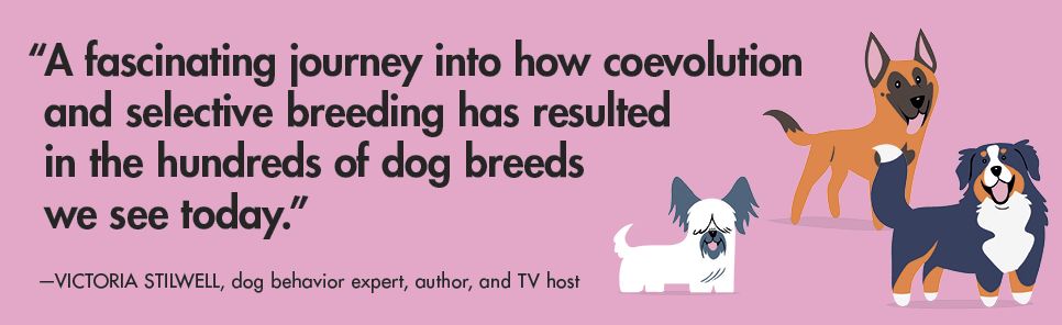 Dogs of the World: A Gallery of Pups from Purebreds to Mutts [A Dog Breed Book]