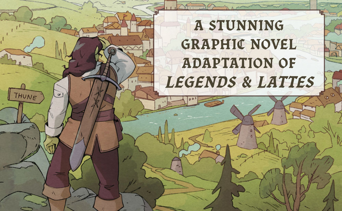 Legends & Lattes: The Graphic Novel