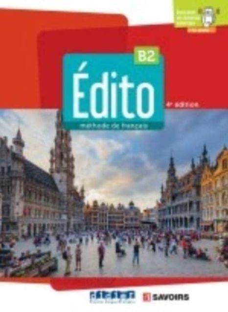 Edito 2e edition: Livre de l'eleve B2 + didierfle.app