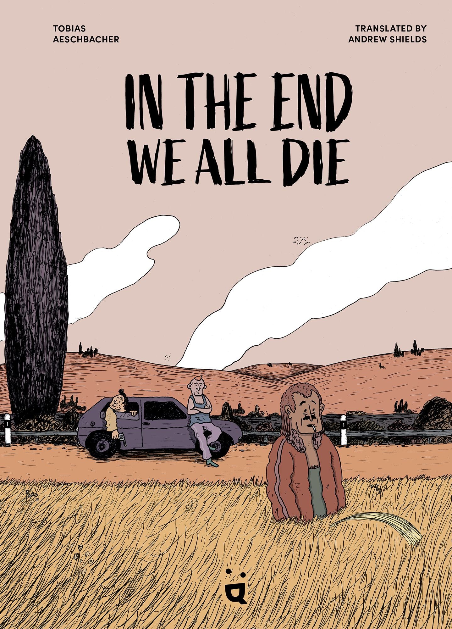 In the End We All Die: A Graphic Novel