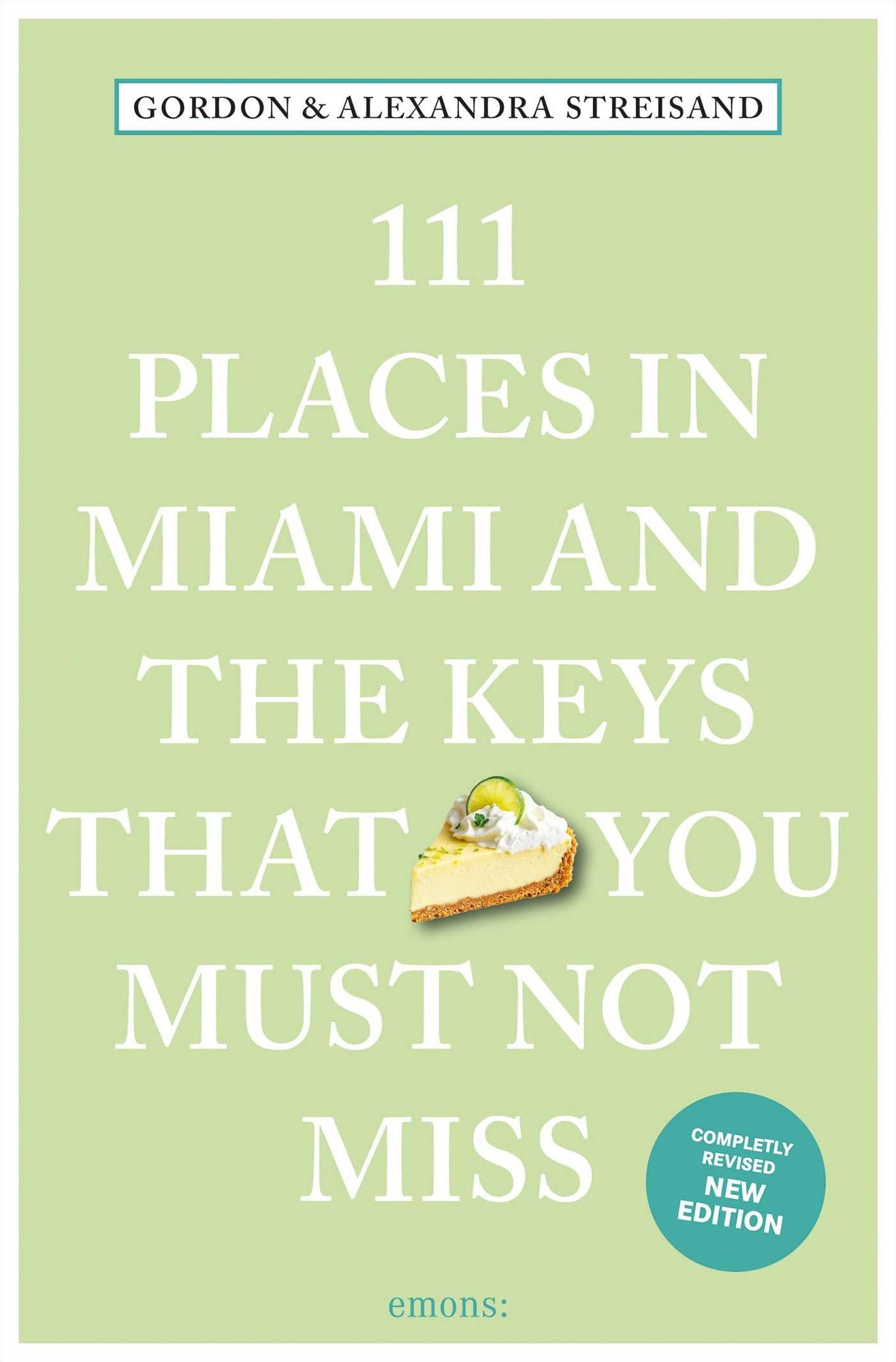 111 Places in Miami and the Keys That You Must Not Miss