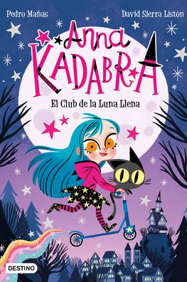 Anna Kadabra 1. El Club de la Luna Llena