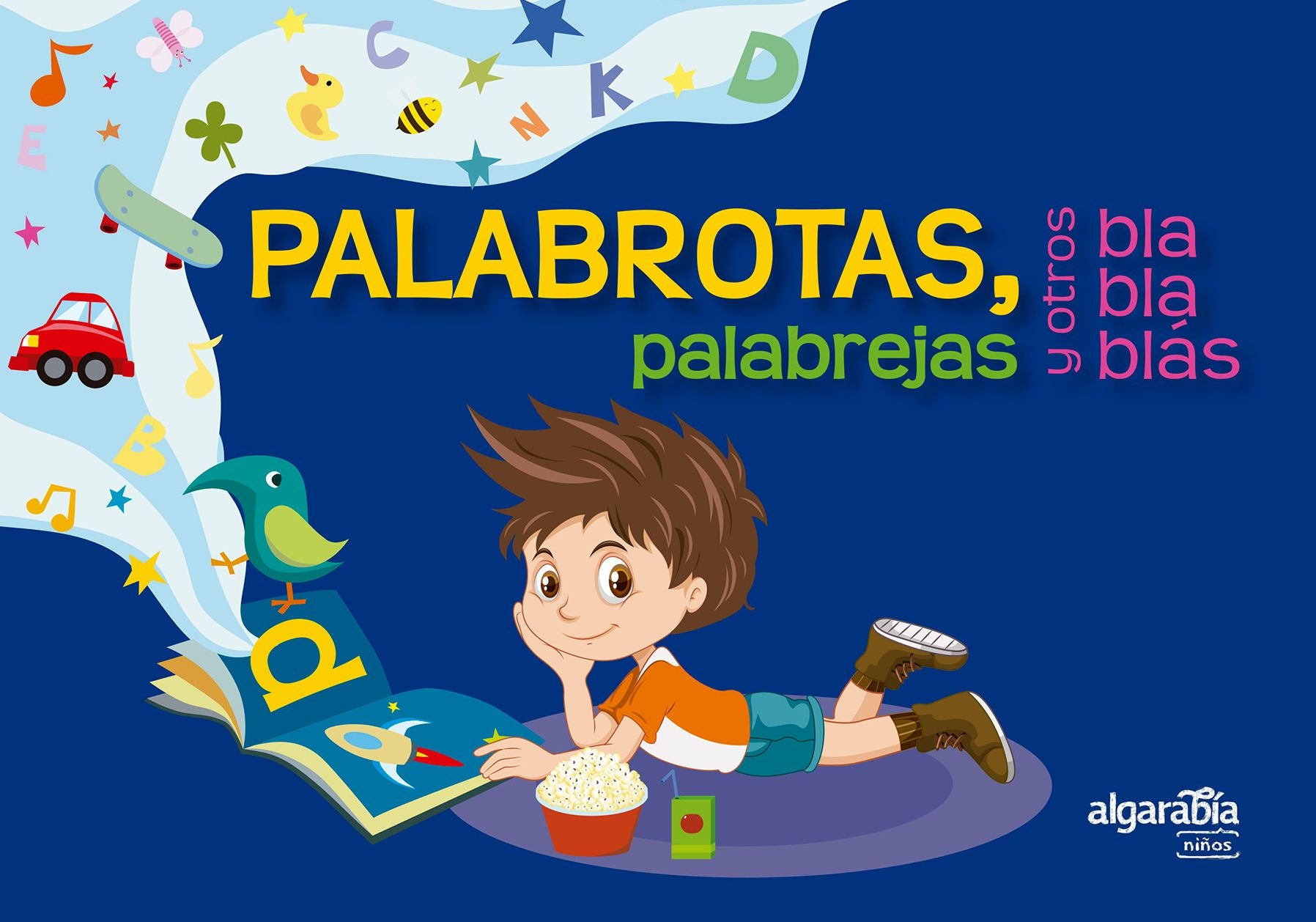 Palabrotas, palabrejas y otros bla bla blás / Long Words, Weird Words, and OtherBlah Blah Blahs