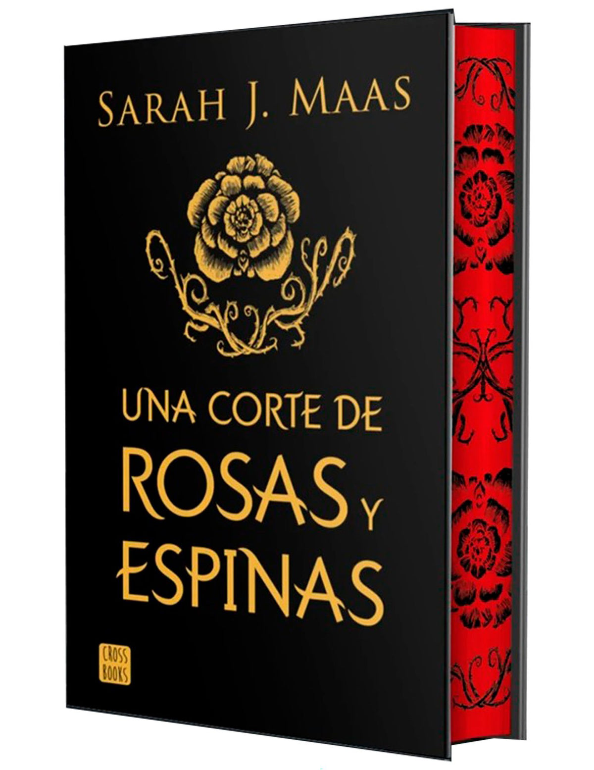 Una corte de rosas y espinas. Edición Especial con Cantos Decorados (Una corte de rosas y espinas 1) / A Court of Thorns and Roses. Special Edition with Sprayed Edges (A Court of Thorns and Roses 1)