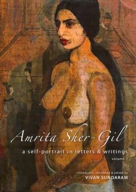 Amrita Sher-Gil: A Self-Portrait in Letters and Writings [two-volume cased set]