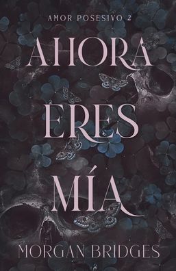 Ahora eres mía