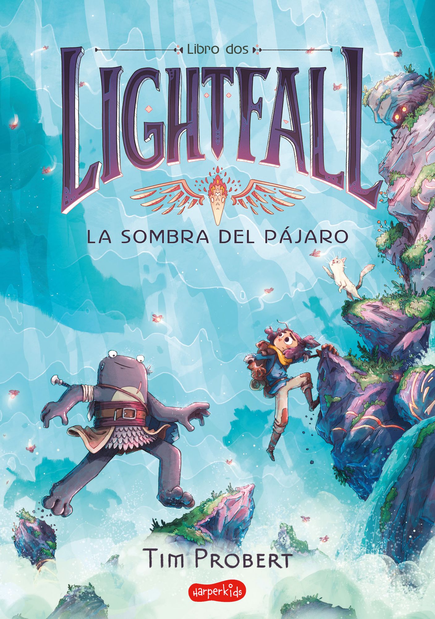 Lightfall: La sombra del pájaro (Libro 2) (Lightfall 2: The Shadow of the Bird -: (Lightfall 2: The Shadow of the Bird - Spanish Edition)