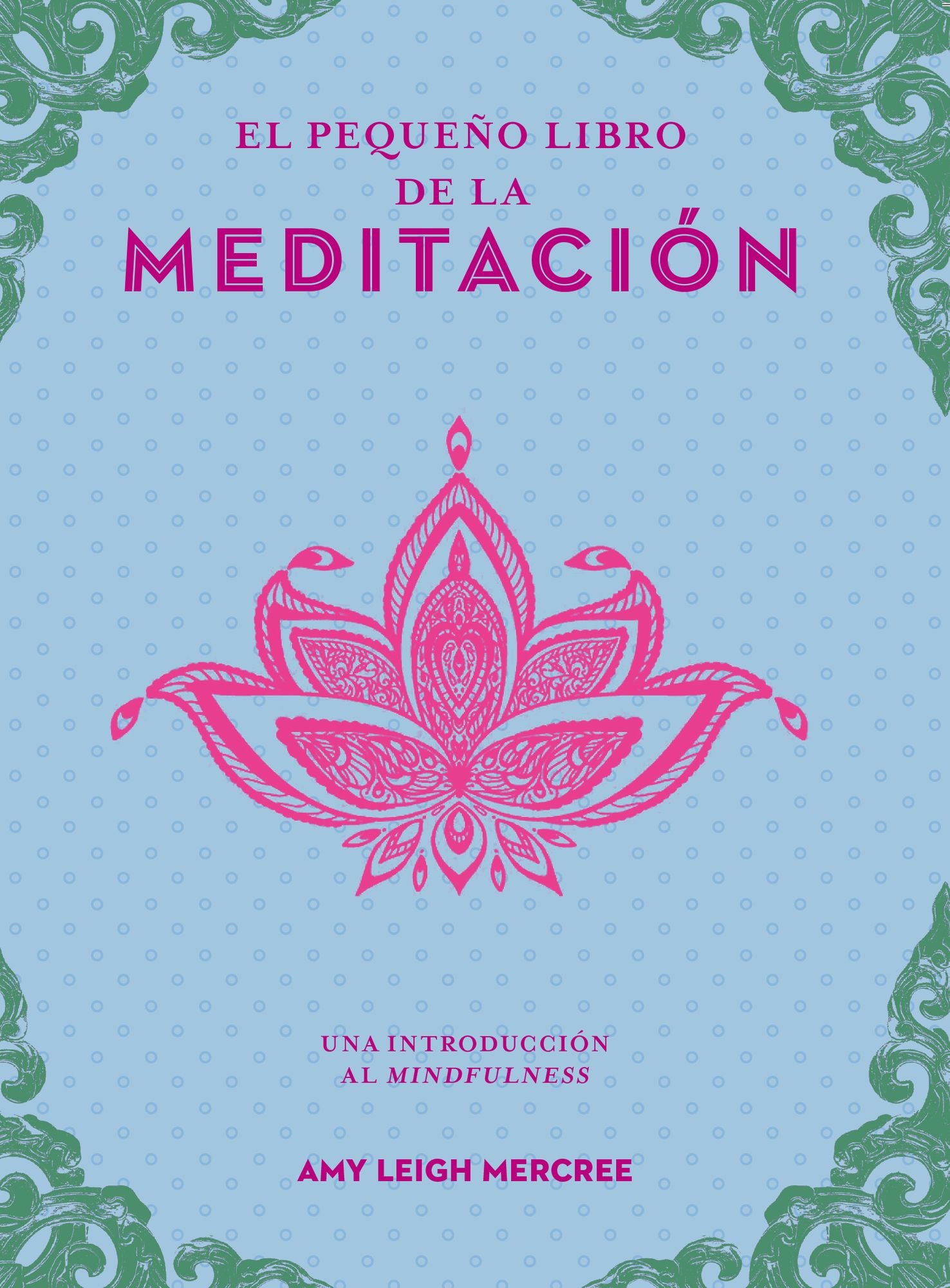 PequeÃ±o libro de la meditaciÃ³n, El