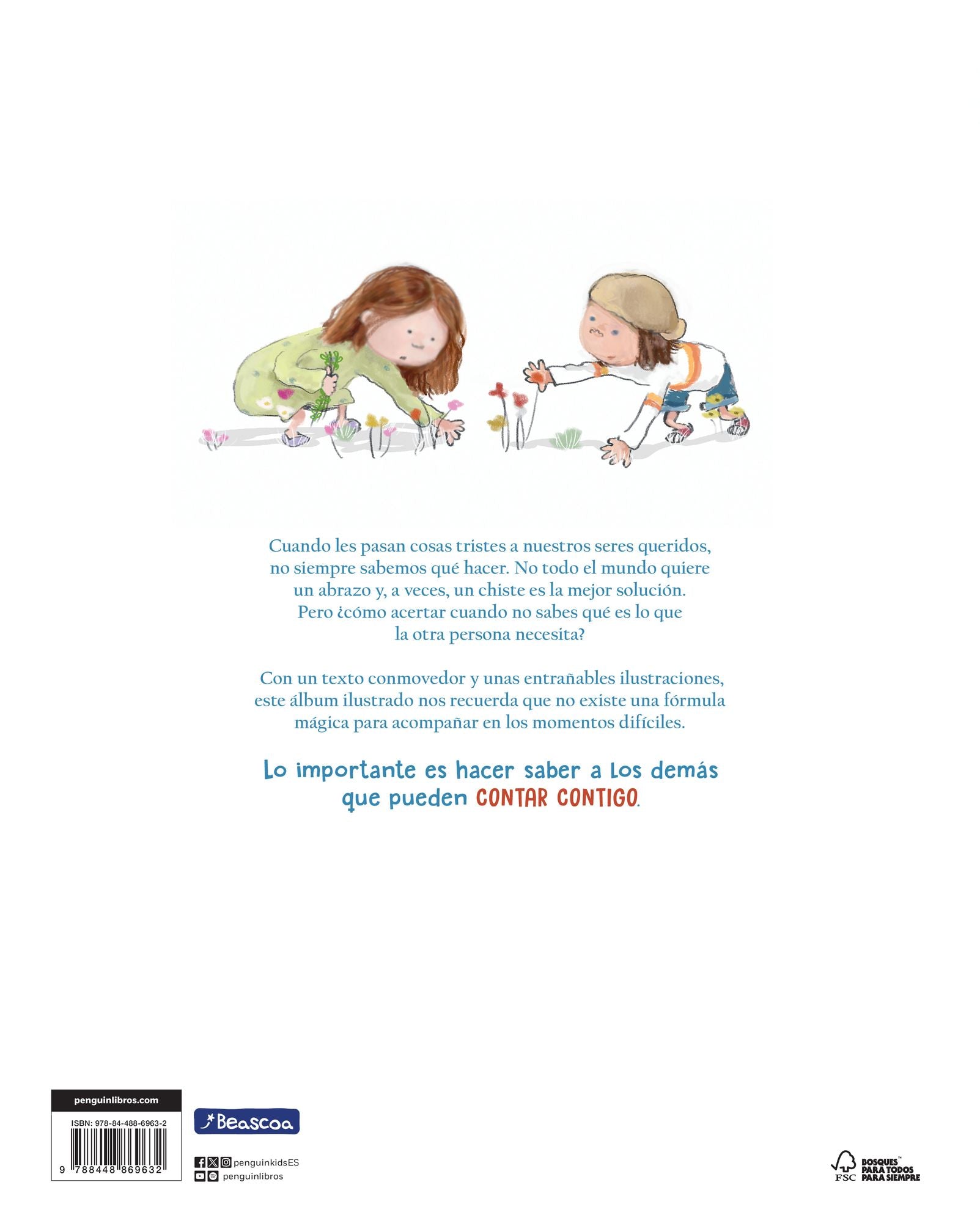 Cuenta conmigo. Un libro sobre cómo ayudarnos en los momentos tristes / Just What to Do