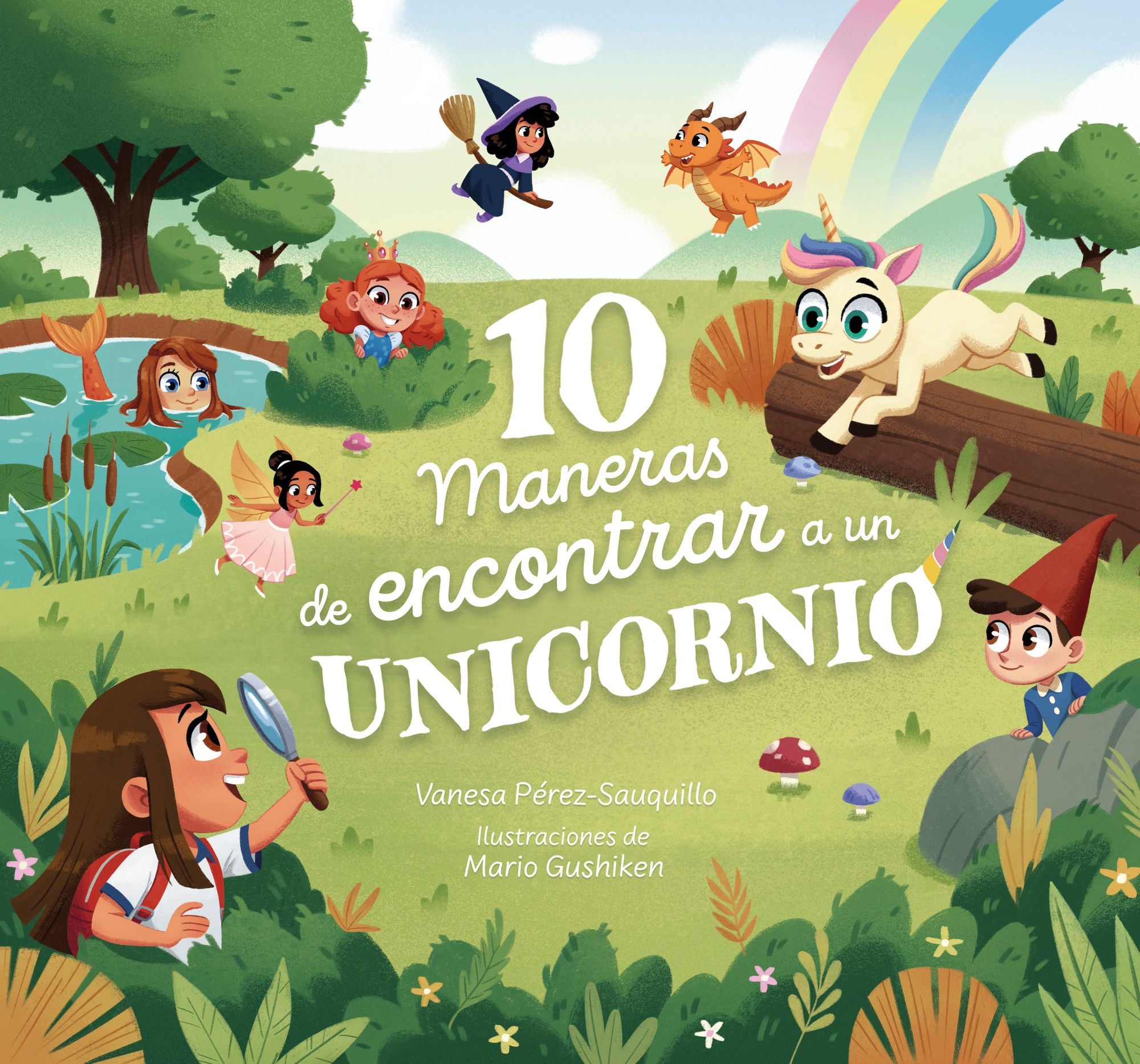 10 maneras de encontrar a un unicornio / 10 Ways to Find a Unicorn: A Search and Find Story