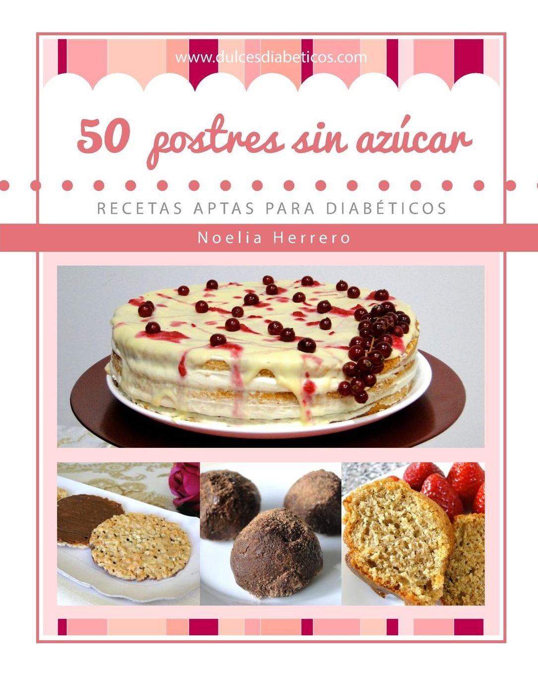 50 postres sin azÃ¯Â¿Â½car: Recetas aptas para diabÃ¯Â¿Â½ticos