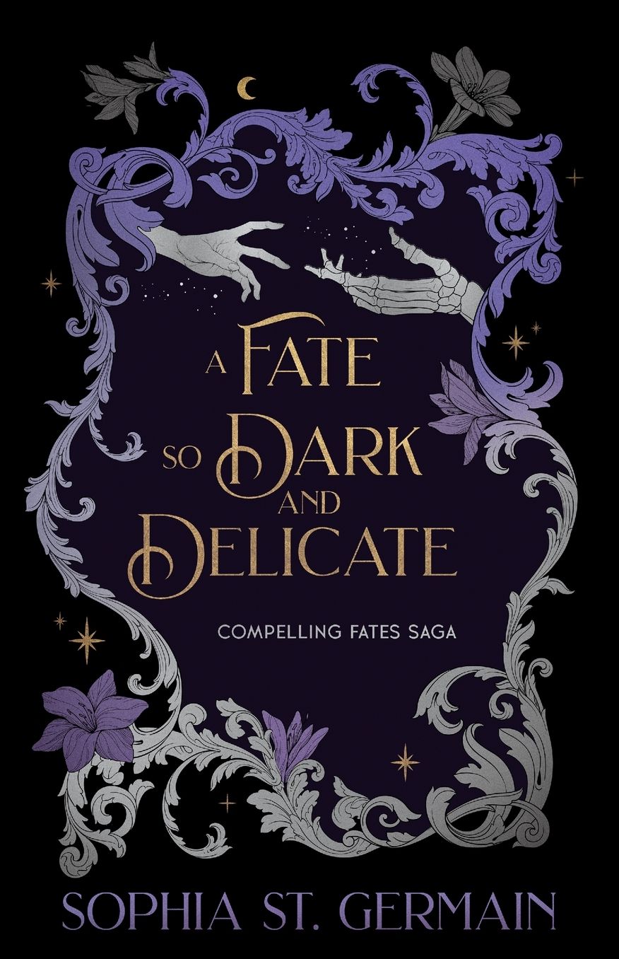 A Fate so Dark and Delicate