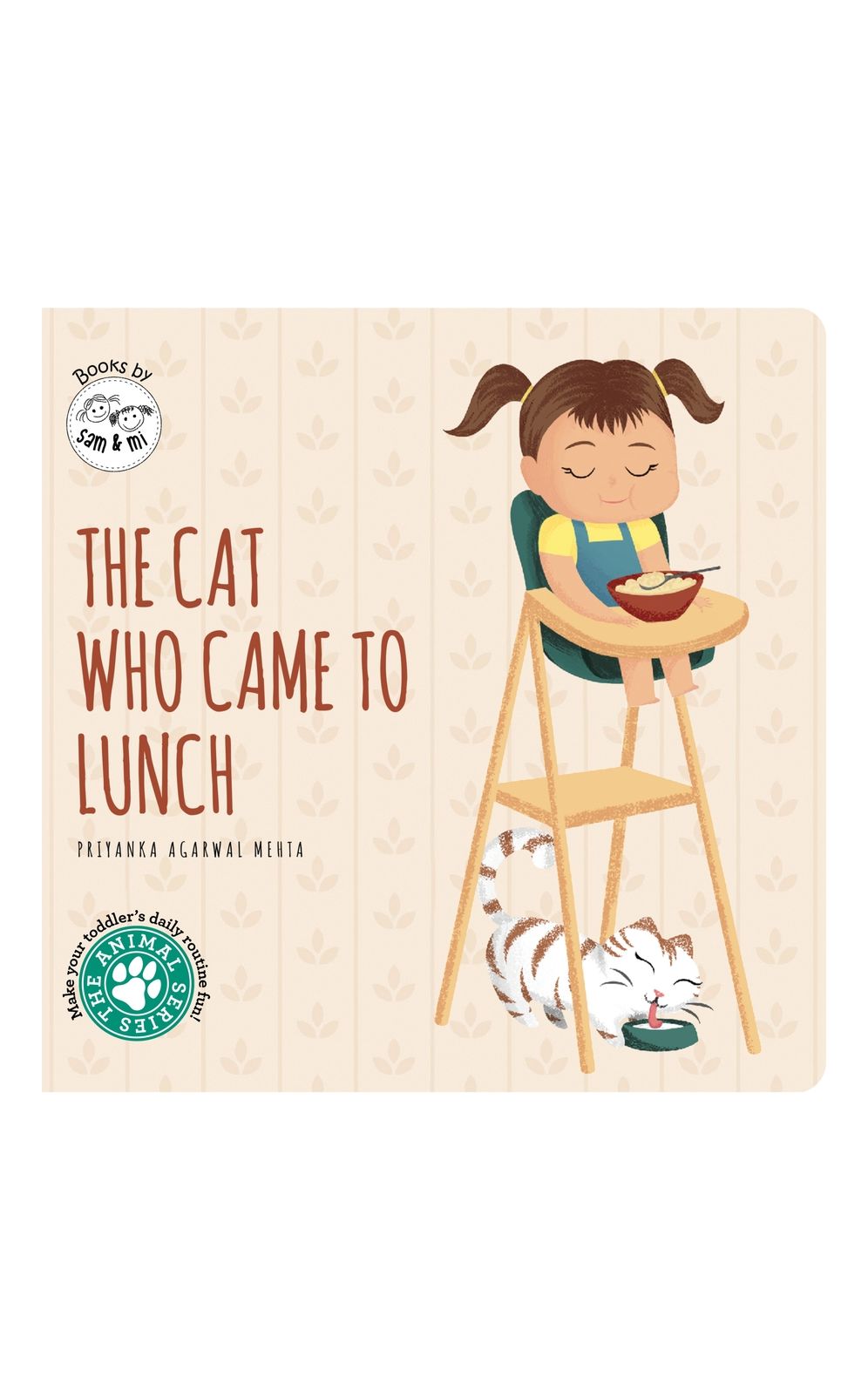 The Cat Who Came to Lunch: Short Story Toddler Book for Daily Routine Mealtime Baby Board Book Birthday Gift for Kids, Infants, and Newborns (Ages 0-4)