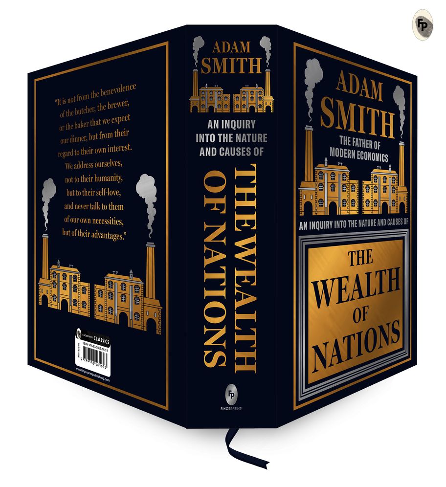 Wealth of Nations by Adam Smith [Deluxe Hardbound Classic] - Economics of Capitalism /Learn About the Wealth Creation Strategies / Insights Into Economic