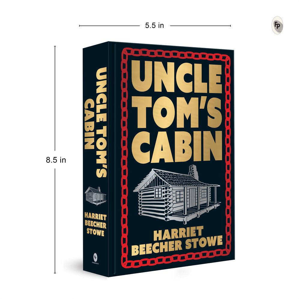 Uncle Tom's Cabin: Deluxe Hardbound Edition