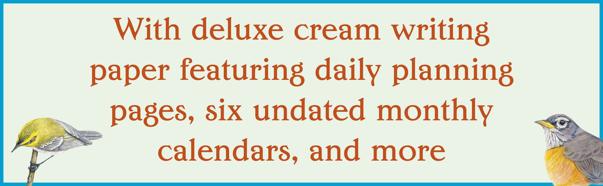 The Backyard Bird Planner: An Undated Desk Calendar and Journal
