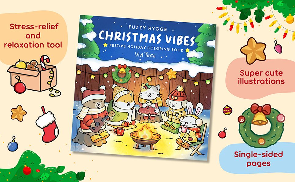 Fuzzy Hygge: Christmas Vibes Coloring Book: Christmas Vibes Coloring Book for Adults & Teens Featuring Cozy Festive Holiday