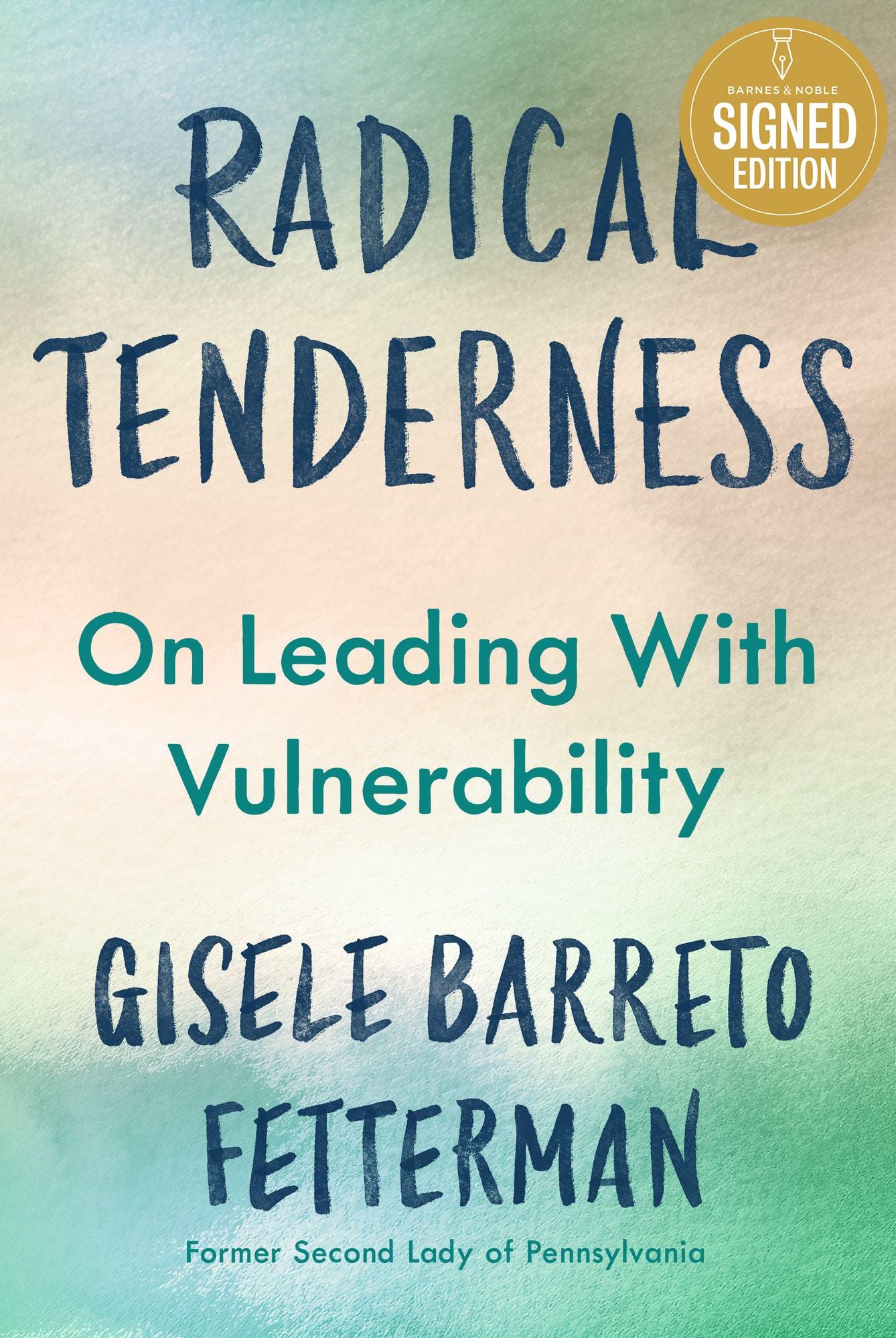 Radical Tenderness: The Value of Vulnerability in an Often Unkind World (Signed Book)