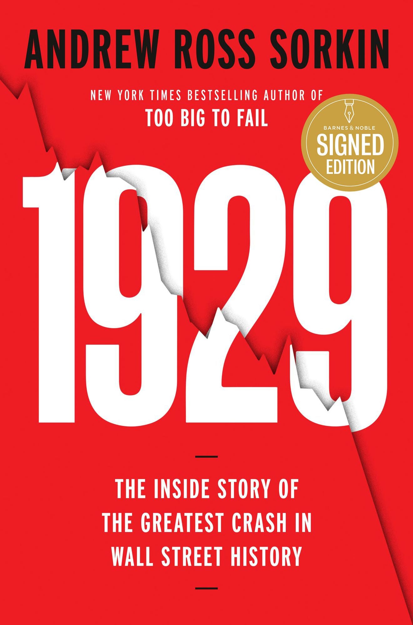 1929: Inside the Greatest Crash in Wall Street History--and How It Shattered a Nation (Signed Book)