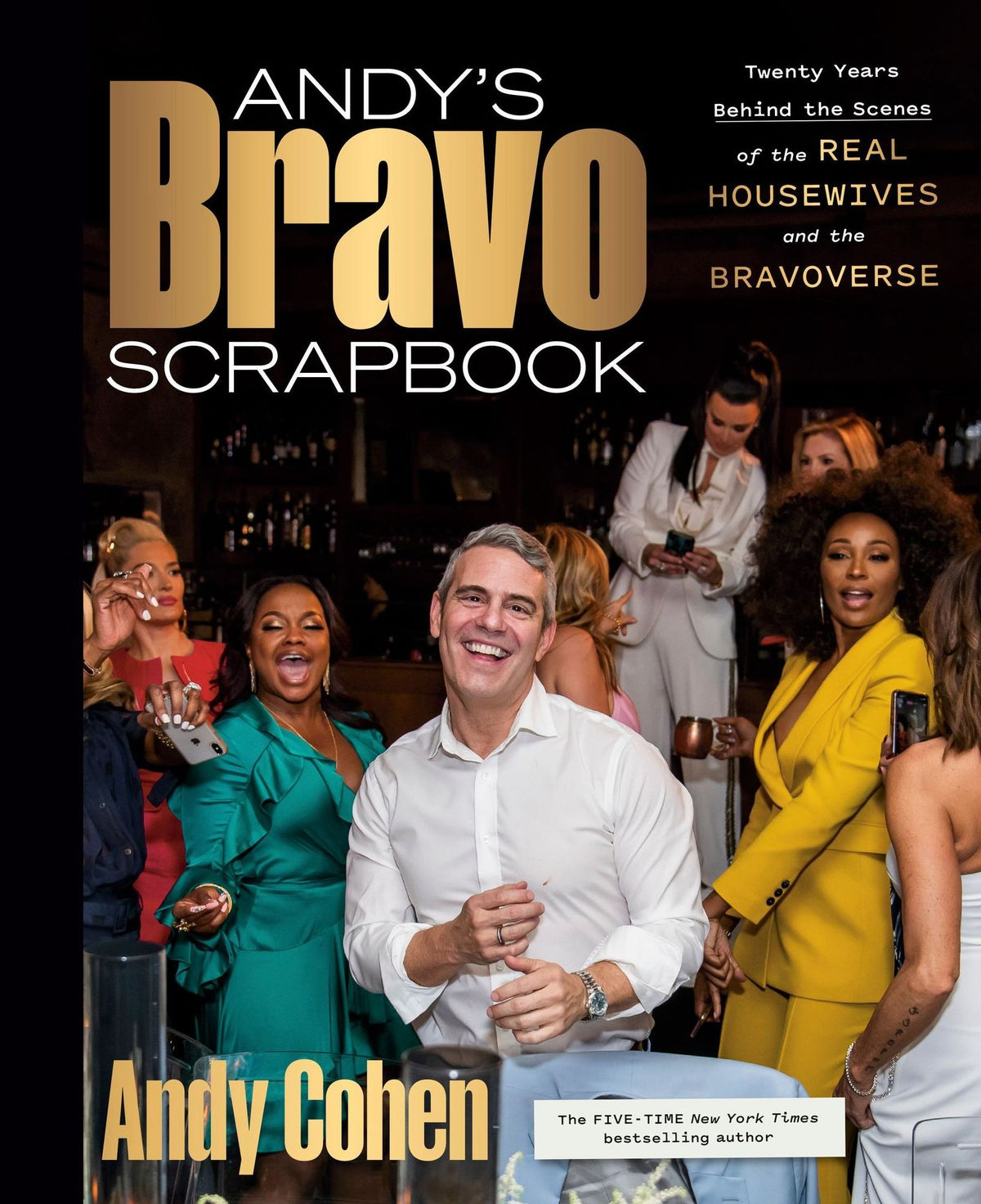 Andy's Bravo Scrapbook: Twenty Years Behind the Scenes of the Real Housewives and the Bravoverse