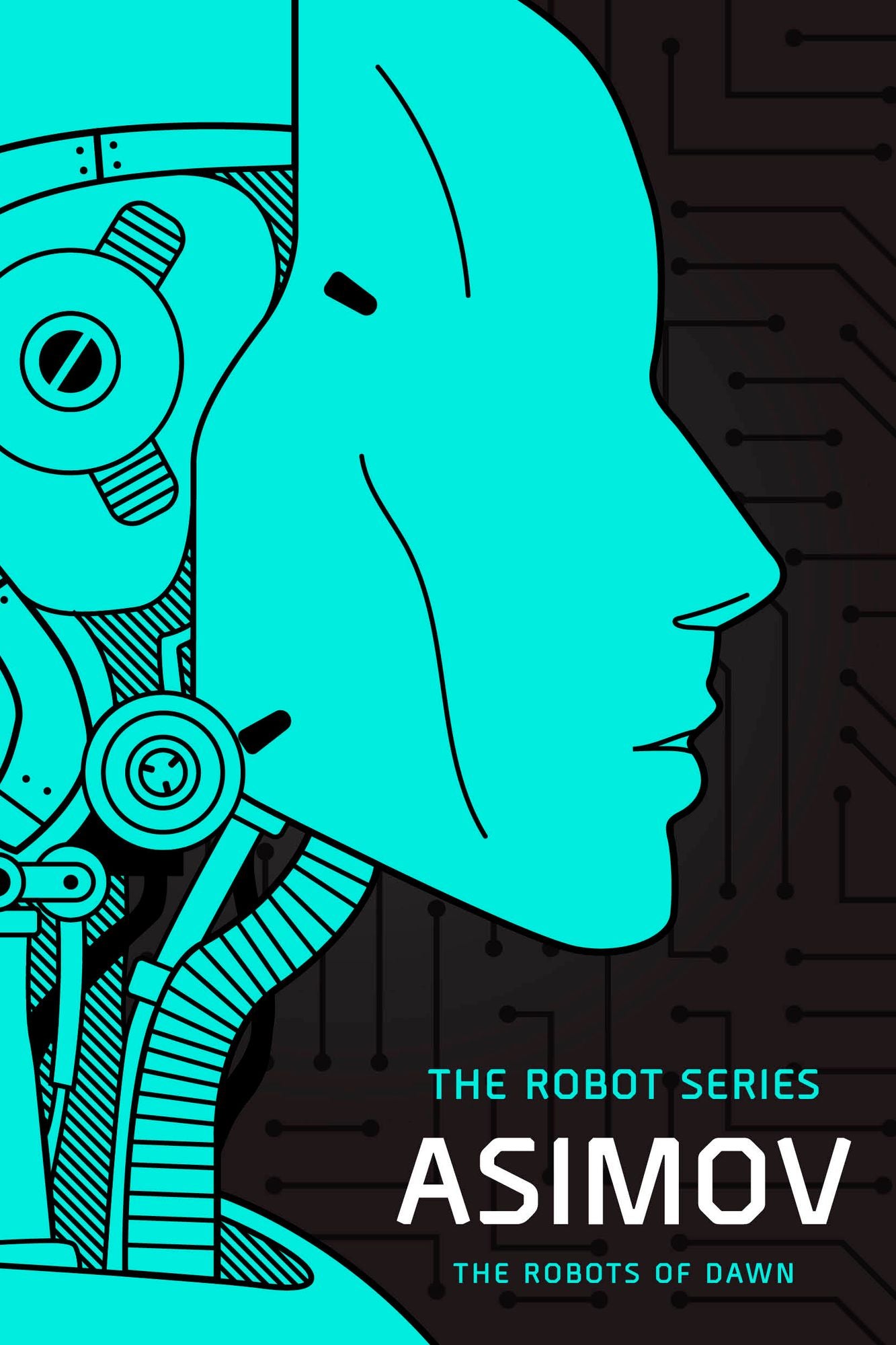 The Robots of Dawn: The Robot Series