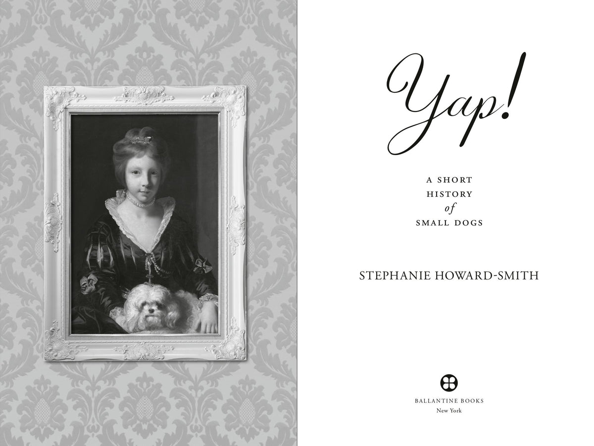 Yap!: A Short History of Small Dogs
