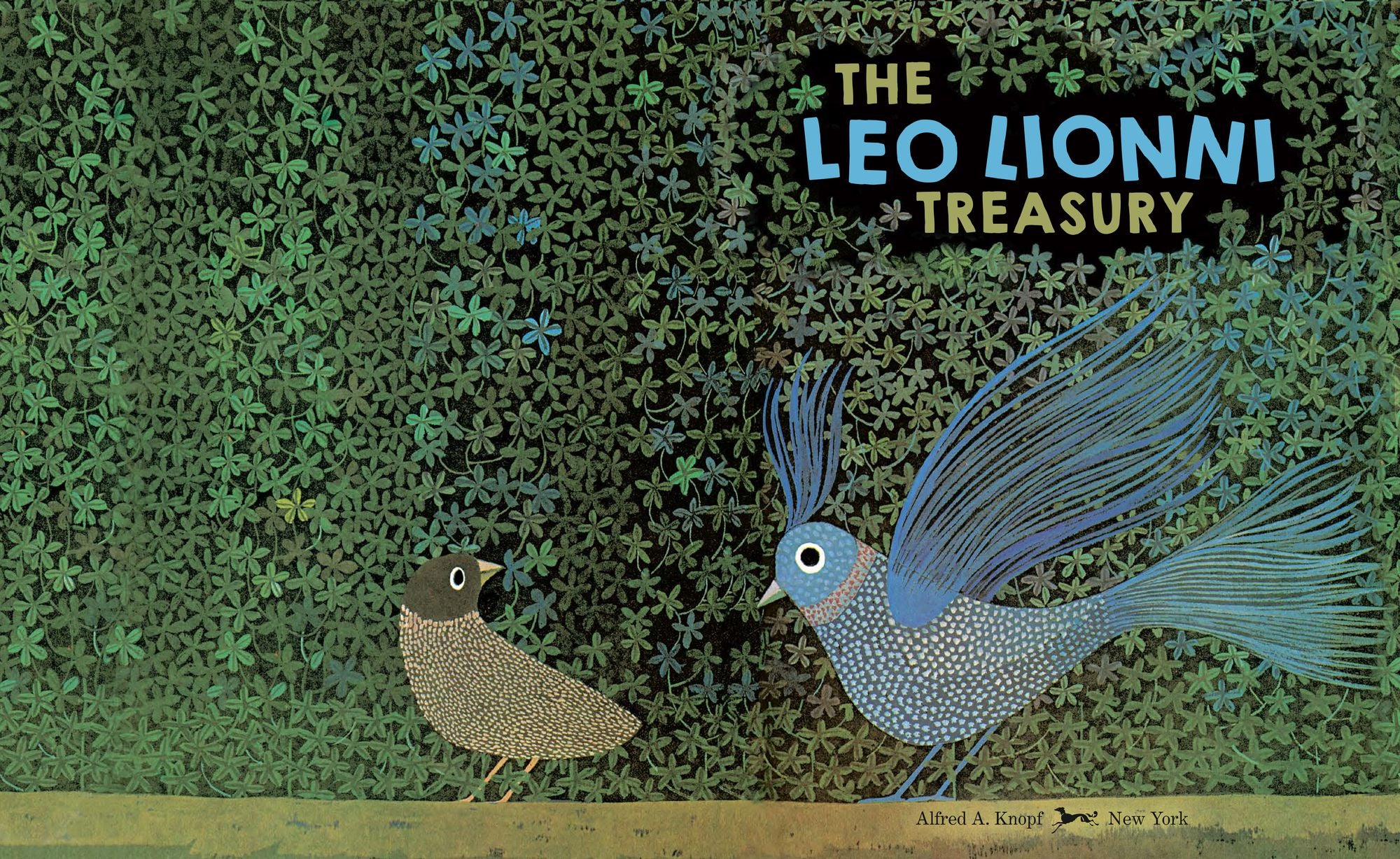 The Leo Lionni Treasury (8 Books in 1!): Alexander and the Wind-Up Mouse; A Color of His Own; Cornelius; Frederick; Inch by Inch; Little Blue and Little Yellow; Swimmy; Tillie and the Wall