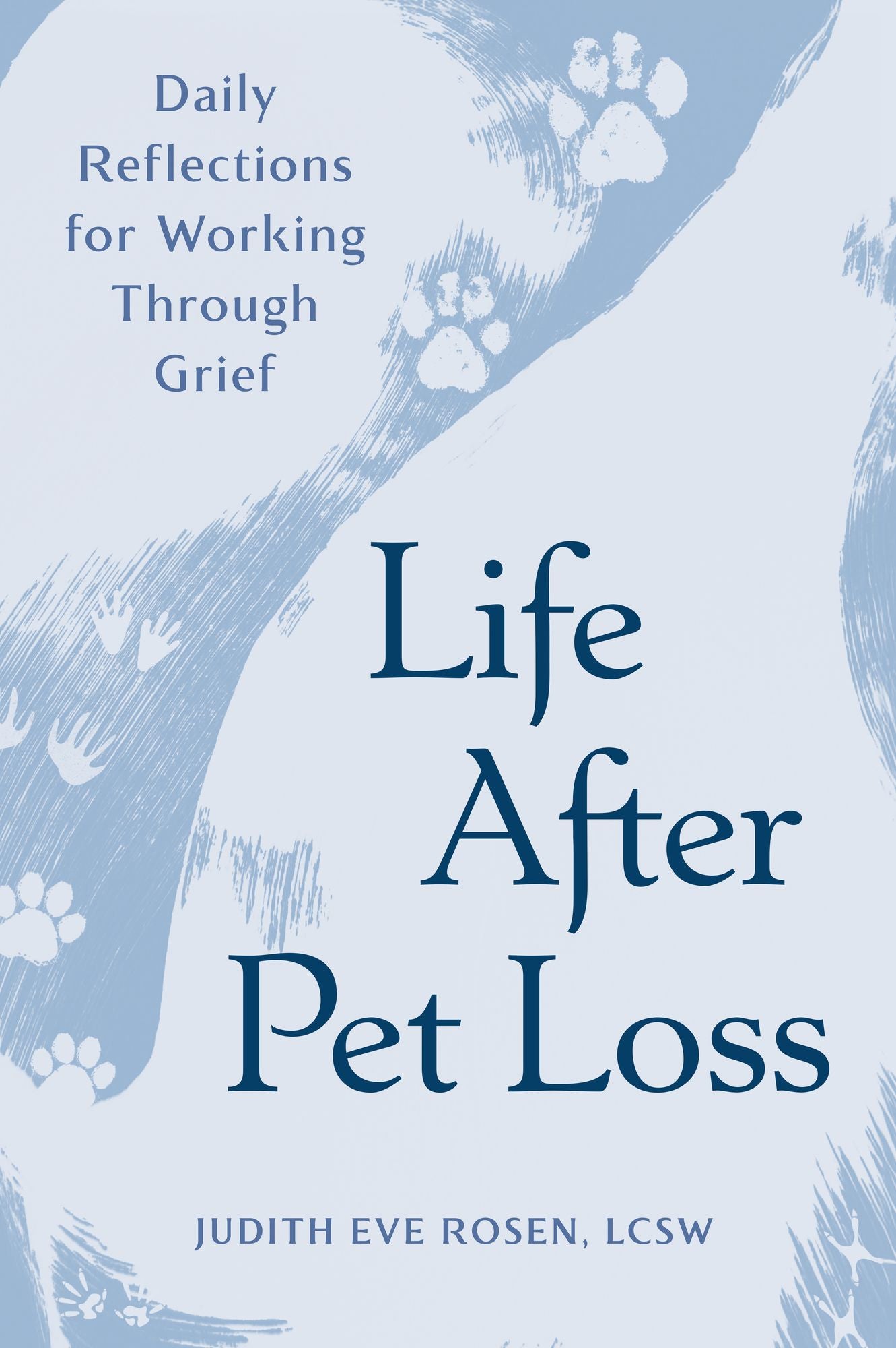 Life After Pet Loss: Daily Reflections for Working Through Grief