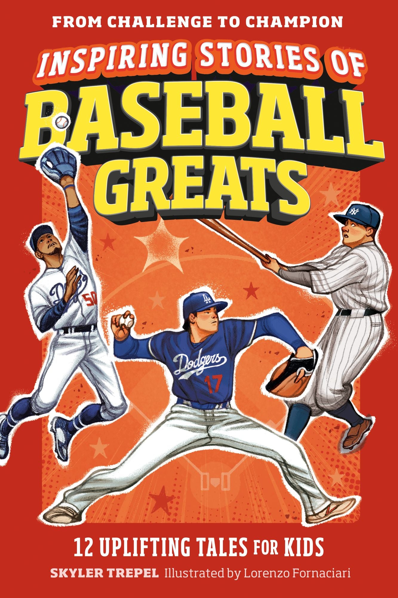 Inspiring Stories of Baseball Greats: 12 Uplifting Tales for Kids